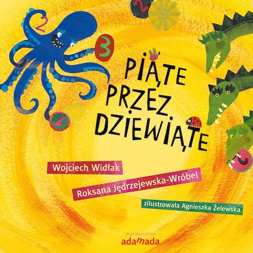 Piąte przez dziewiąte Jędrzejewska-Wróbel Roksana, Widłak Wojciech