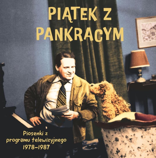 Piątek z Pankracym (piosenki z programu telewizyjnego) Kęstowicz Zygmunt, Antoszewski Hubert