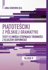 Piątoteściki z polskiej gramatyki. Klasa V w.2024 Wydawnictwo Harmonia