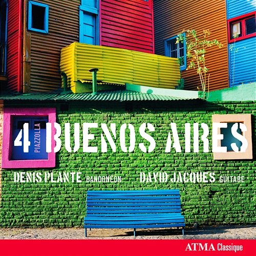 Piazzolla 4 Buenos Aires Denis Plante, David Jacques