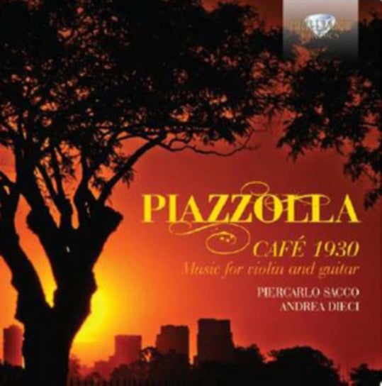 Piazzolla: Cafe 1930, Music For Violin And Guitar Sacco Piercarlo, Dieci Andrea