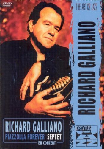 Piazzolla Forever Galliano Richard