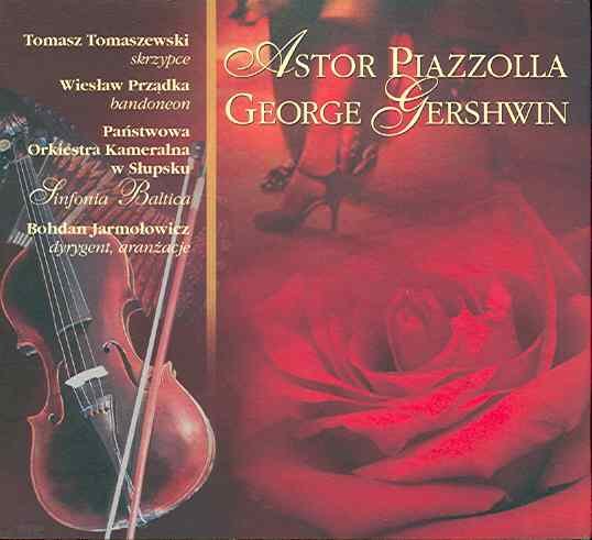 Piazzolla Gershwin Jarmołowicz Tomaszewski Tomasz