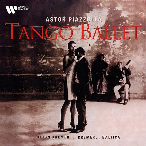 Piazzolla: Tango Ballet Gidon Kremer