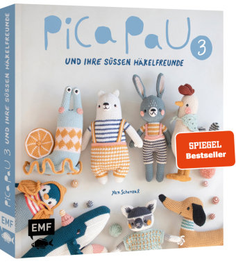 Pica Pau und ihre süßen Häkelfreunde - Band 3 Edition Michael Fischer