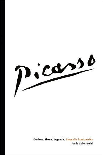 Picasso Annie Cohen-Solal