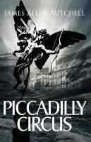 Piccadilly Circus Mitchell James Allen
