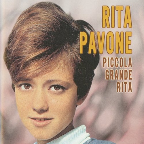 Piccola grande Rita Rita Pavone