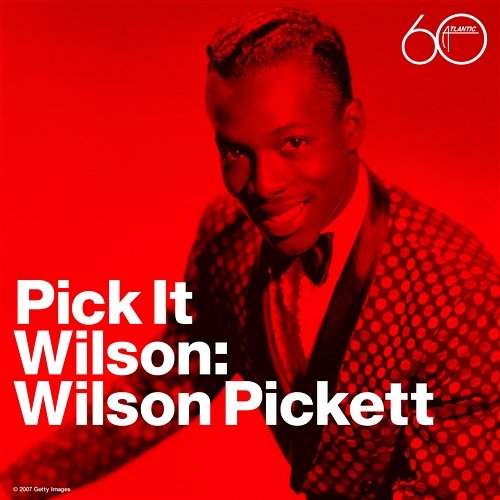 Pick It Wilson Wilson Pickett