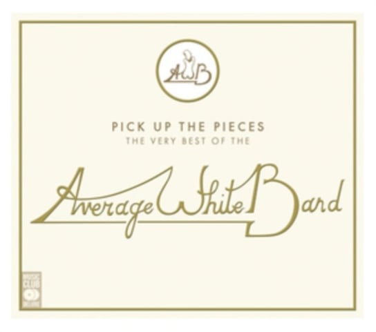Pick Up the Pieces: The Very Best Of The Average White Band Average White Band