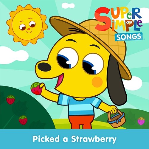 Picked a Strawberry Super Simple Songs