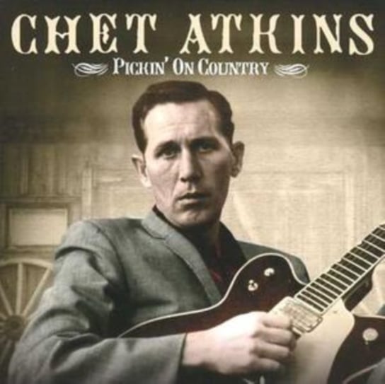 Pickin On Country Atkins Chet