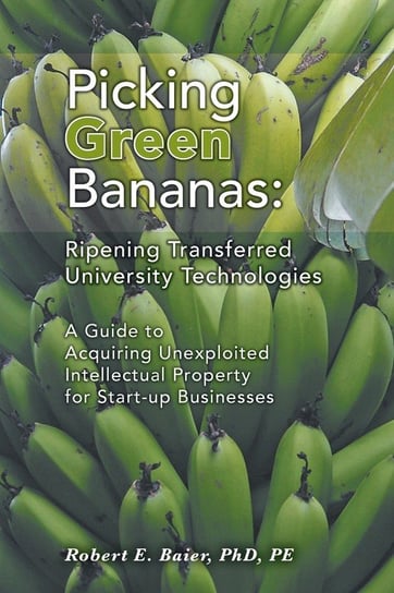 Picking Green Bananas Baier Robert E.
