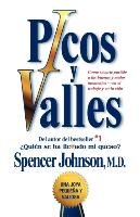 Picos y Valles (Peaks and Valleys; Spanish Edition Johnson Spencer