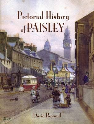 Pictorial History of Paisley Rowland David