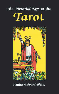 Pictorial Key to the Tarot Waite Arthur Edward