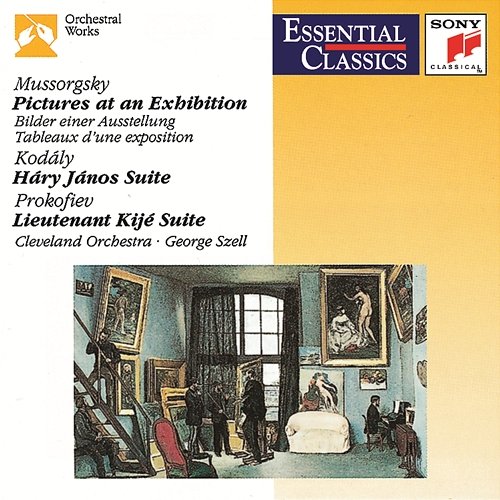 Pictures at an Exhibition; Kodály: Hary János Suite; Prokofiev: Lieutenant Kijé Suite George Szell