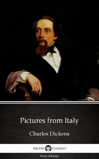 Pictures from Italy (Illustrated) Dickens Charles