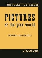 Pictures of the Gone World Ferlinghetti Lawrence