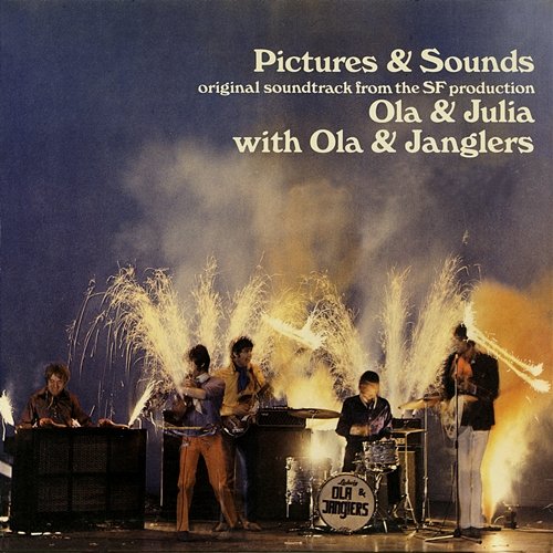 Pictures & Sounds Ola & The Janglers