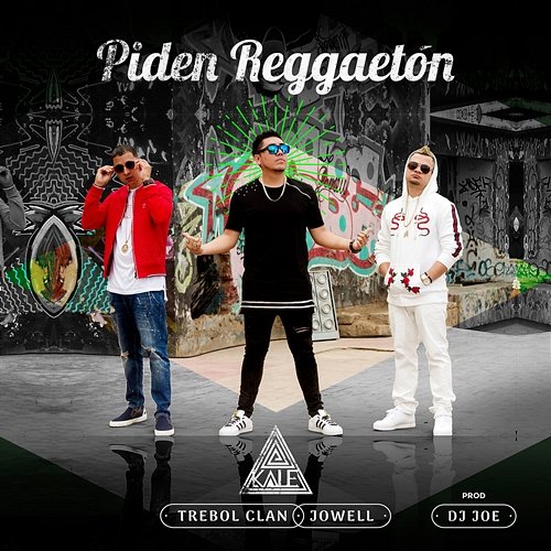 Piden Reggaetón Kale "La Evolución" feat. Trebol Clan, Jowell