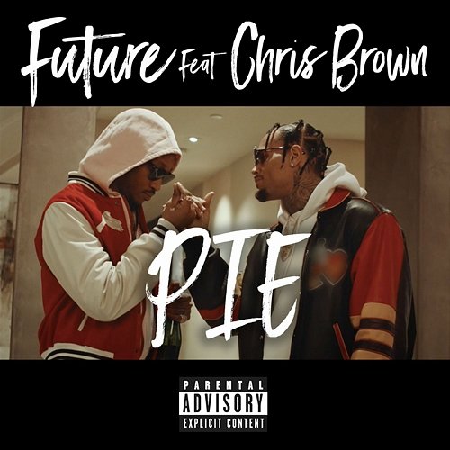 PIE Future feat. Chris Brown