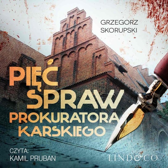 Pięć spraw prokuratora Karskiego Skorupski Grzegorz