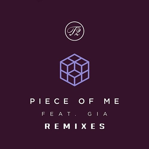 Piece Of Me T2 feat. Gia Woods