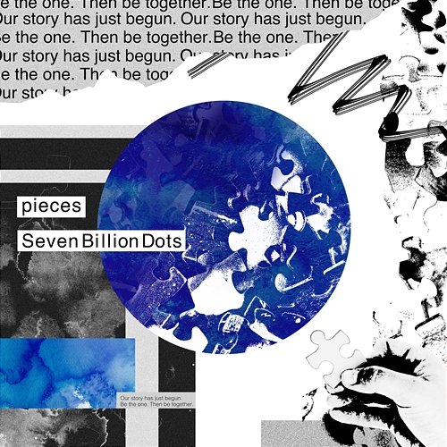 Pieces Seven Billion Dots