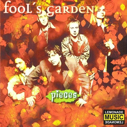 Pieces Fools Garden