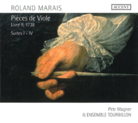 Pieces de Viole (Livre II, 1738): Suites I-IV Ensemble Tourbillon, Wagner Peter C.