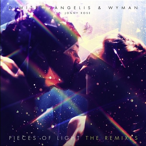 Pieces of Light [Remixes] Dimitri Vangelis & Wyman