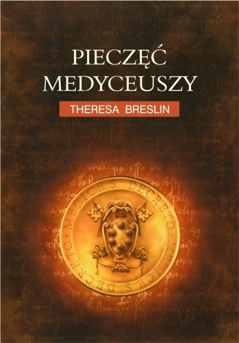Pieczęć Medyceuszy Breslin Theresa