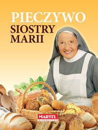Pieczywo siostry Marii Goretti Maria