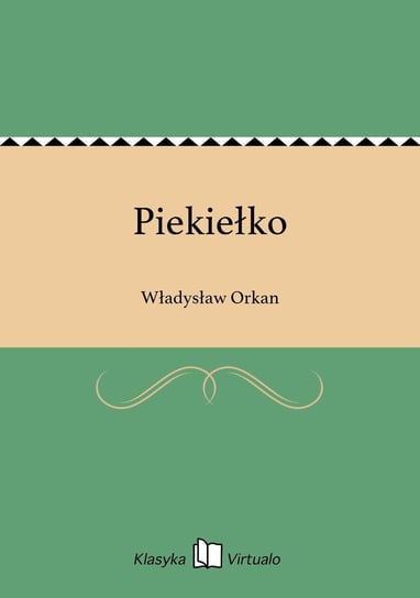 Piekiełko Orkan Władysław