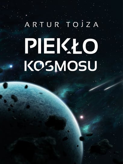 Piekło kosmosu - ebook epub Tojza Artur