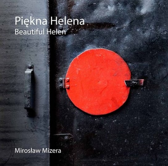 Piękna Helena Mizera Mirosław
