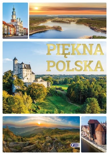 Piękna Polska Opracowanie zbiorowe
