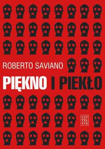Piękno i piekło Saviano Roberto