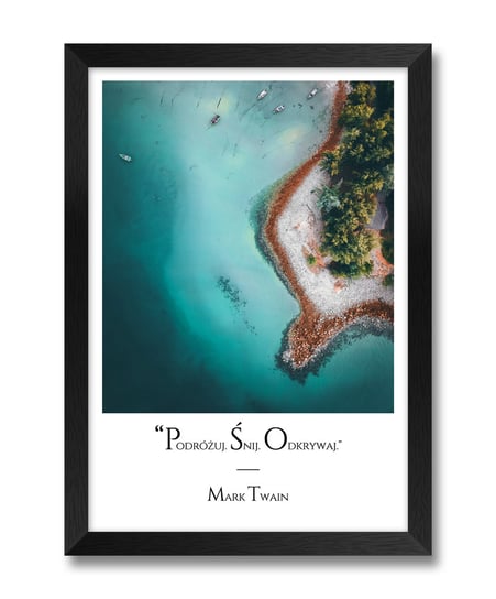 Piękny obraz plakat na ścianę wycieczka wyspa tropikalna ciepłe kraje z cytatem Mark Twain Mark Twain czarna rama 23,5x32 cm iWALL studio