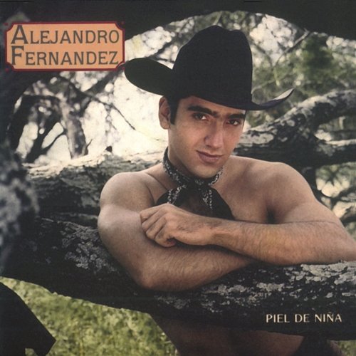Piel De Niña Alejandro Fernández