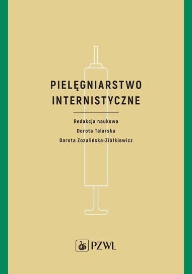 Pielęgniarstwo internistyczne - ebook mobi Talarska Dorota, Zozulińska-Ziółkiewicz Dorota