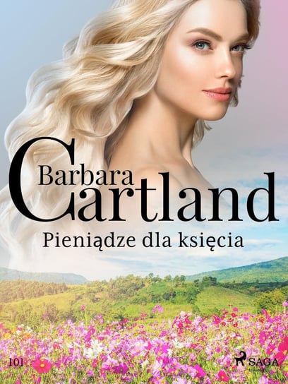 Pieniądze dla księcia. Ponadczasowe historie miłosne Barbary Cartland Cartland Barbara