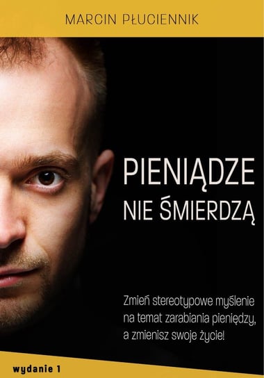 Pieniądze nie śmierdzą - ebook mobi Płuciennik Marcin