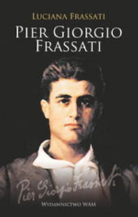 Pier Giorgio Frassati Frassati Luciana