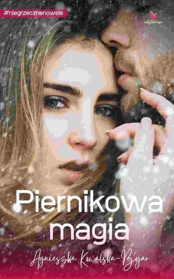 Piernikowa magia - ebook PDF Kowalska-Bojar Agnieszka