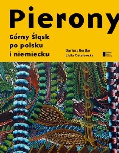 Pierony. Górny Śląsk po polsku i niemiecku. Antologia Agora