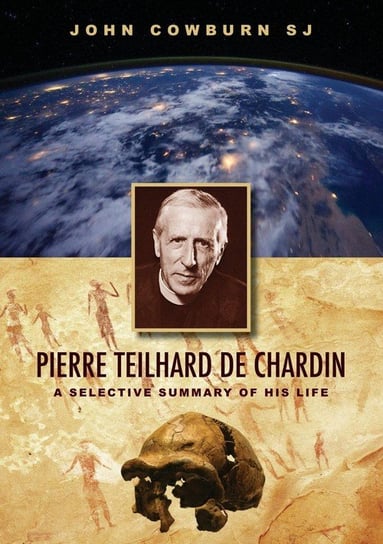 Pierre Teilhard de Chardin Cowburn John