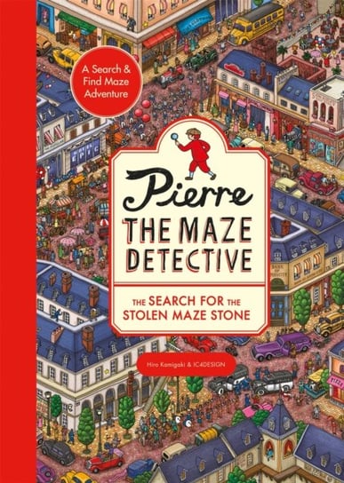 Pierre the Maze Detective: The Search for the Stolen Maze Stone Opracowanie zbiorowe