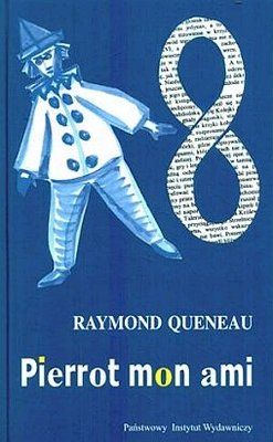Pierrot Mon Ami Queneau Raymond